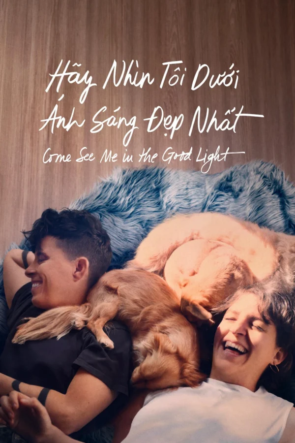 Xem Phim Hãy Nhìn Tôi Dưới Ánh Sáng Đẹp Nhất